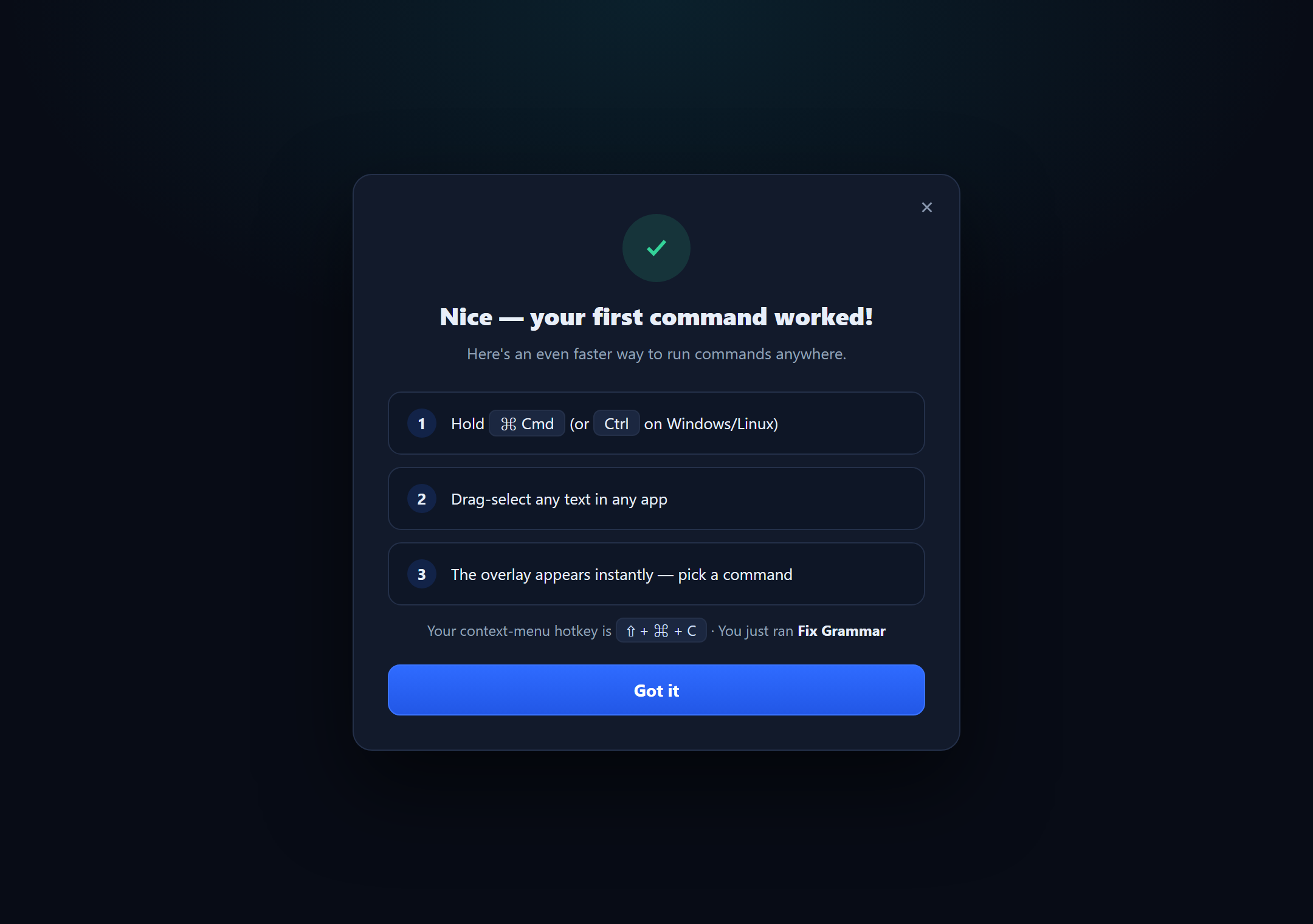 The one-time Command Success Guide — a congratulations message and the faster drag-select walkthrough with your hotkey